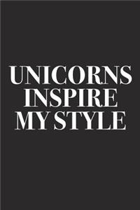 Unicorns Inspire My Style