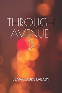 Through Avenue D