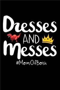 Dresses and Messes #momofboth