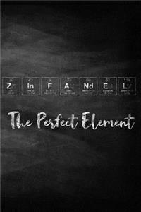 Zinfandel The Perfect Element