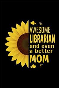 Awesome Librarian And Even A Better Mom