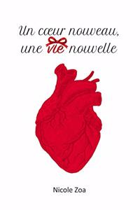 Un coeur nouveau, une vie nouvelle