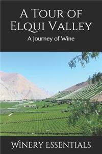 Tour of Elqui Valley