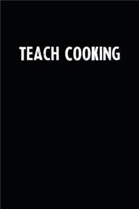 Teach Cooking