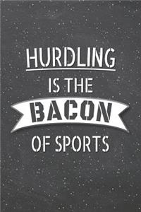 Hurdling Is The Bacon Of Sports