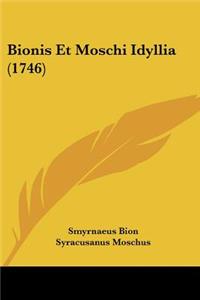 Bionis Et Moschi Idyllia (1746)