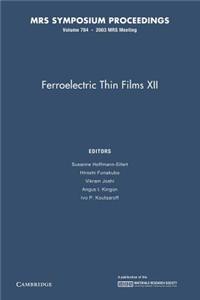 Ferroelectric Thin Films XII: Volume 784