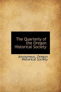 The Quarterly of the Oregon Historical Society