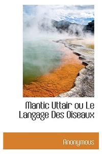 Mantic Uttair Ou Le Langage Des Oiseaux