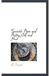Spanish Prose and Poetry Old and New