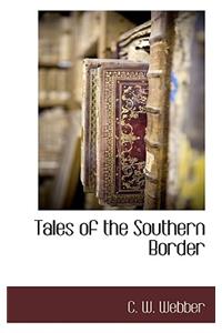 Tales of the Southern Border