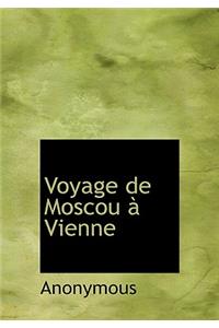 Voyage de Moscou Vienne