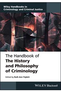Handbook of the History and Philosophy of Criminology