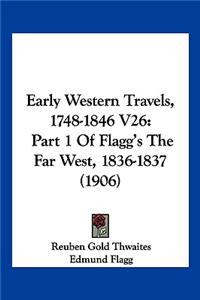 Early Western Travels, 1748-1846 V26