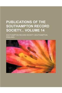 Publications of the Southampton Record Society Volume 14