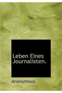 Leben Eines Journalisten.