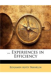 ... Experiences in Efficiency