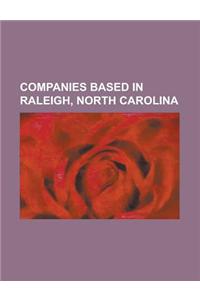 Companies Based in Raleigh, North Carolina; Red Hat, American Biographical Institute, Golden Corral, Carquest, It Works, Rbc Bank