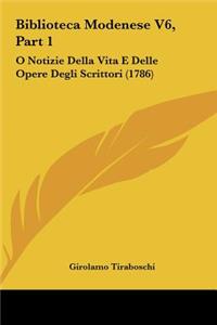 Biblioteca Modenese V6, Part 1