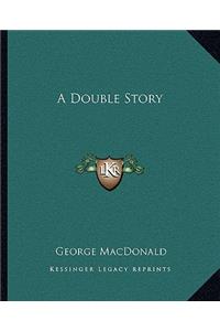 A Double Story