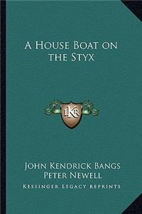 A House Boat on the Styx