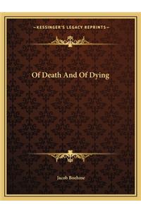 Of Death And Of Dying