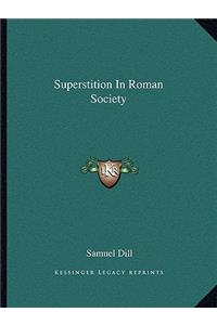 Superstition in Roman Society