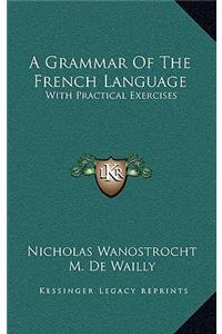 A Grammar of the French Language