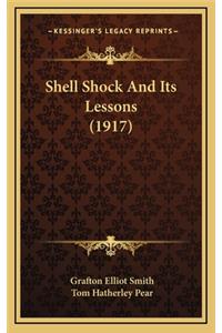 Shell Shock and Its Lessons (1917)