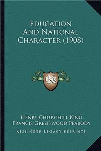 Education and National Character (1908)