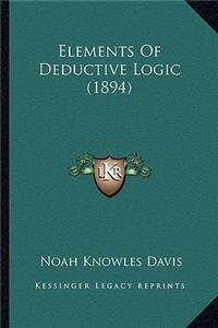 Elements of Deductive Logic (1894)