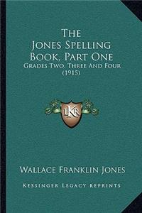 The Jones Spelling Book, Part One