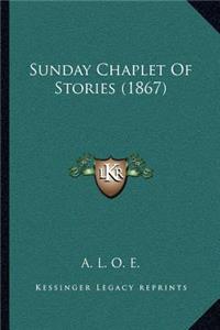 Sunday Chaplet Of Stories (1867)