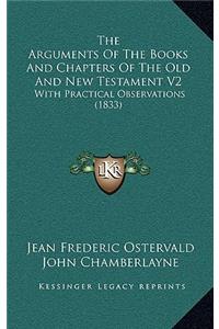 Arguments of the Books and Chapters of the Old and New Testament V2