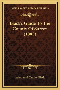 Black's Guide To The County Of Surrey (1883)