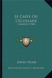 Caffe Ou L'Ecossaise