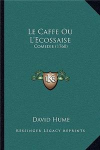 Caffe Ou L'Ecossaise