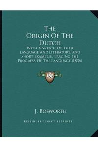 Origin Of The Dutch
