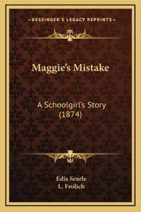 Maggie's Mistake