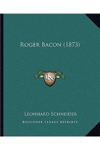 Roger Bacon (1873)