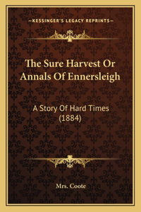 Sure Harvest Or Annals Of Ennersleigh