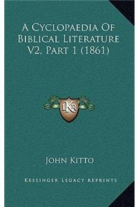 Cyclopaedia Of Biblical Literature V2, Part 1 (1861)