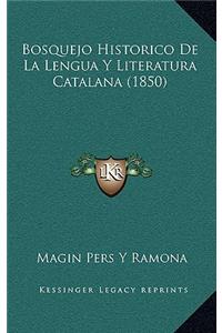 Bosquejo Historico De La Lengua Y Literatura Catalana (1850)