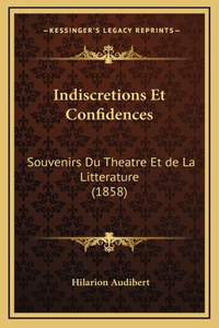 Indiscretions Et Confidences