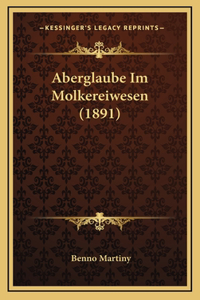 Aberglaube Im Molkereiwesen (1891)