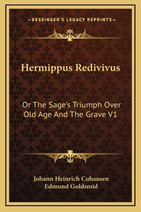 Hermippus Redivivus