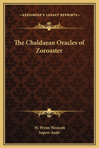 Chaldaean Oracles of Zoroaster