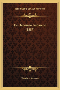 De Oenomao Gadareno (1887)