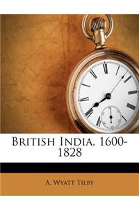 British India, 1600-1828