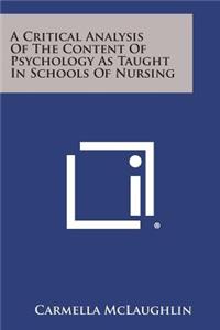 Critical Analysis of the Content of Psychology as Taught in Schools of Nursing